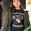 Retro Western Girl Hold Your Horses Horseback Riding Shirt