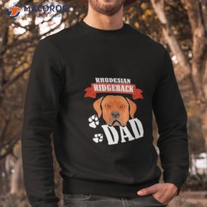 rhodesian ridgeback dad shirt sweatshirt