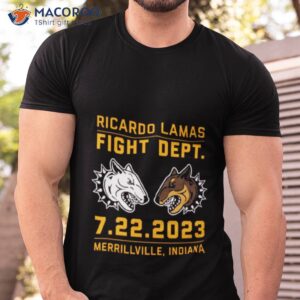 Ricardo Lamas Fight Dept 7 22 2023 Merrillville Indiana Shirt