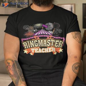 ringmaster teacher circus shirt carnival back to school tshirt