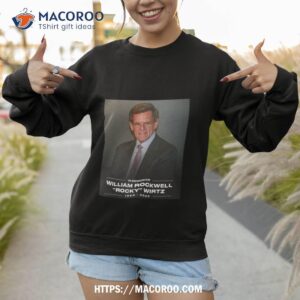 Rip In Memoriam William Rockwell 2 rip in memoriam william rockwell sweatshirt