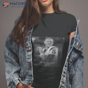 Rip Ryan Mallett 1988 2023 Thank You For Your Memories Shirt