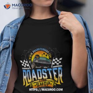Roadstershop.com Roadster Ps Shop Shirt