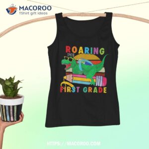 roaring first grade dinosaur back to school boys students shirt tank top