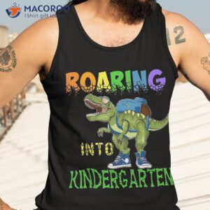 roaring into kindergarten dinosaur t rex back to school boys shirt tank top 3 1