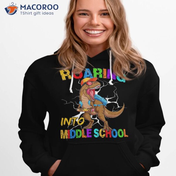 Roaring Into Middle School T Rex Dinosaur Back To Shirt