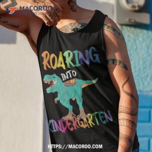 roaring kindergarten dinosaur t rex back to school boys gift shirt tank top 1 1