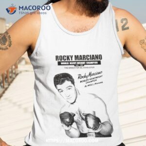 Rocky Marciano Undefeated Legend Of Boxing Shirt 3 rocky marciano undefeated legend of boxing shirt tank top 3