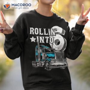 rollin into 6 big rig semi trailer truck 6th birthday gift shirt sweatshirt 2