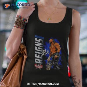roman reigns and still champ signature shirt tank top 4
