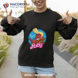 ruby rhod barbie shirt sweatshirt 1