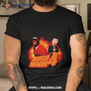 Rush Hour 4 Shirt