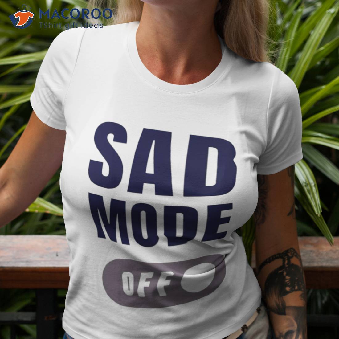 Sad Mode Off Shirt Sad Mode Off Shirt