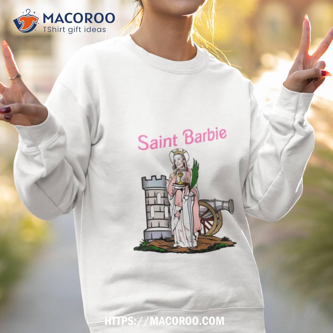 Saint Barbie Shirt Saint Barbie Shirt