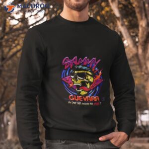Sammy Guevara You Don’t in Success You Create Ishirt 2 sammy guevara you dont din success you create it shirt sweatshirt