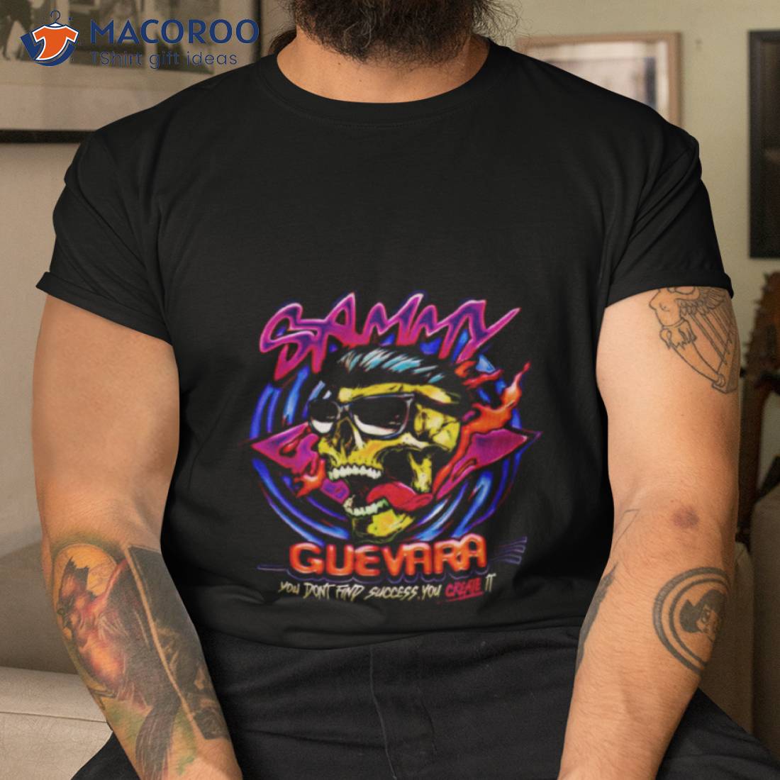 Sammy Guevara You Don’t in Success You Create Ishirt Sammy Guevara You Don’t in Success You Create Ishirt