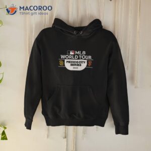 san diego padres vs san francisco giants mlb world tour mexico city series 2023 shirt hoodie