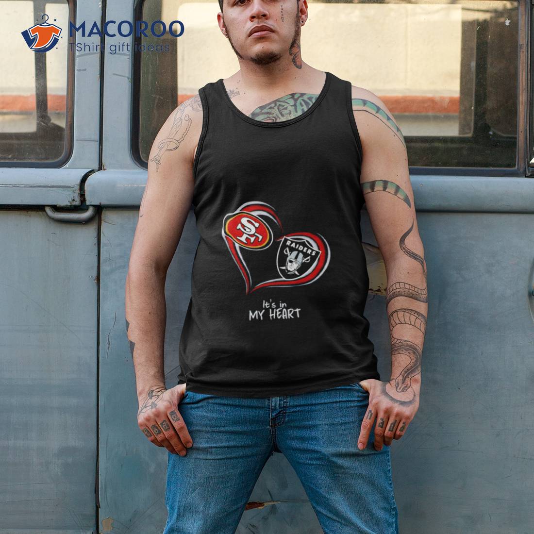 San Francisco 49ers And Las Vegas Raiders It’s In My Hearshirt San Francisco 49ers And Las Vegas Raiders It’s In My Hearshirt