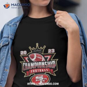 San Francisco 49ers Football Nfl 2023 Championship Crown Logo Shirt