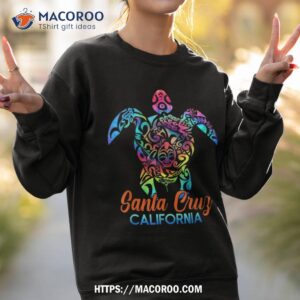 santa cruz california sea turtle beach vacation trip tie dye shirt sweatshirt 2