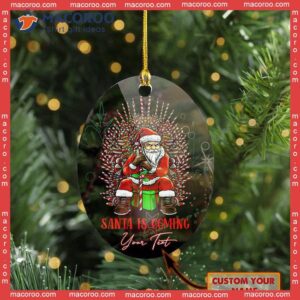 Santa Is Coming Custom Name Christmas Ceramic Ornament