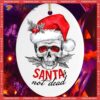 Santa Is Not Dead Skull Christmas Ceramic Ornament