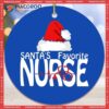 Santa’s Favorite Nurse Christmas Ceramic Ornament
