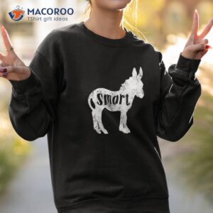 sarcastic saying funny sayings smart ass donkey tshirt shirt sweatshirt 2