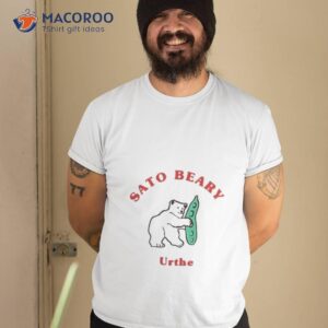 Sato Bear Urthe Shirt