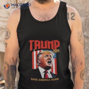 save america again donald trump 2024 slogan campaign shirt tank top