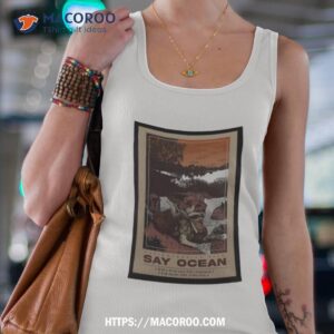 Say Ocean Aug 05 2023 Costa Rica Art Poster Design Shirt