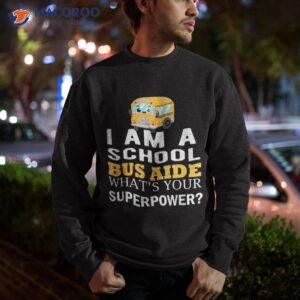 school bus aide funny back to shirt sweatshirt