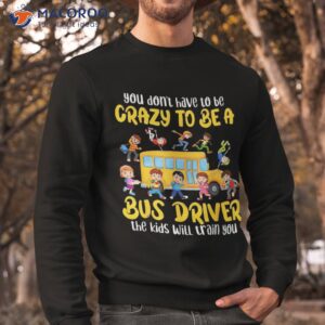 school bus driver funny driving back to first day shirt sweatshirt