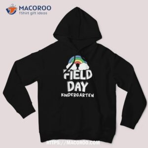 school field day 2023 trip kindergarten last day of school shirt hoodie