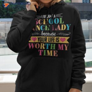 school lunch lady cute appreciation back to shirt hoodie