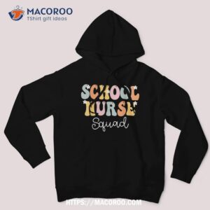 school nurse squad week groovy appreciation day for shirt hoodie