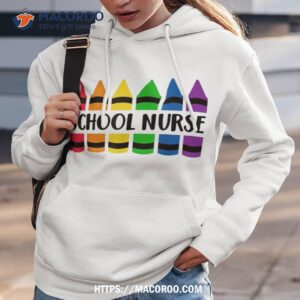 school nurse teacher crayon cray teacher shirt hoodie 3