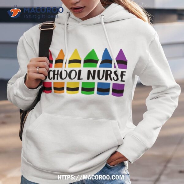 School Nurse Teacher Crayon Cray Teacher Shirt
