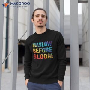 school psychologist back to maslow before blooms shirt sweatshirt 1