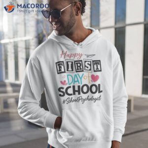 school psychologist happy first day of back to shirt hoodie 1