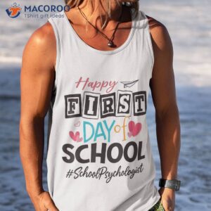 school psychologist happy first day of back to shirt tank top