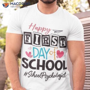 school psychologist happy first day of back to shirt tshirt