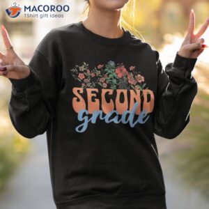 second grade teacher flower 2nd back to school shirt sweatshirt 2