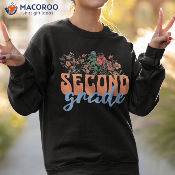 Second Grade Teacher Flower 2nd Back To School Shirt