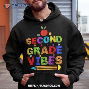 second grade vibes 2nd grade 1st day of school teacher kids shirt hoodie