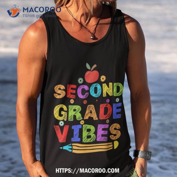 Second Grade Vibes 2nd Grade 1st Day Of School Teacher Kids Shirt