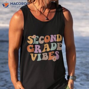 second grade vibes back to school retro 2nd teacher shirt tank top