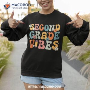 second grade vibes back to school retro 2nd teachers shirt sweatshirt