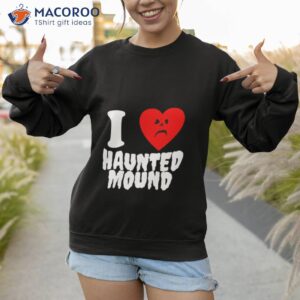 sematary i love haunted mound shirt sweatshirt 1