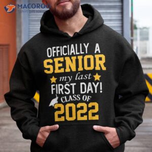 senior my last first day class of 2022 back to school shirt hoodie